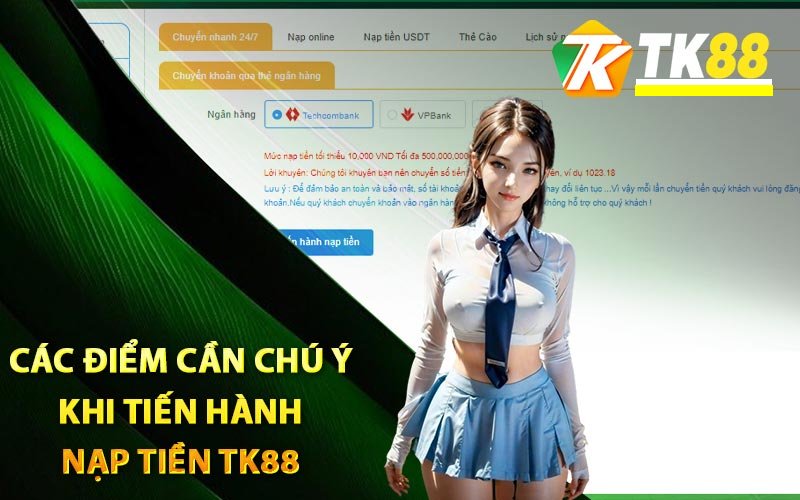 Một số vấn đề cần lưu ý khi nạp tiền TK88 là gì?